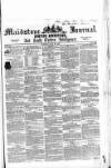 Maidstone Journal and Kentish Advertiser Tuesday 22 June 1852 Page 1