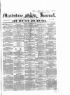 Maidstone Journal and Kentish Advertiser Tuesday 26 October 1852 Page 1