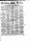 Maidstone Journal and Kentish Advertiser Tuesday 30 November 1852 Page 1