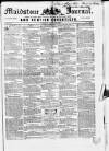 Maidstone Journal and Kentish Advertiser Tuesday 12 April 1853 Page 1