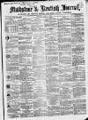 Maidstone Journal and Kentish Advertiser Tuesday 01 April 1856 Page 1
