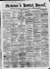 Maidstone Journal and Kentish Advertiser Saturday 26 April 1856 Page 1