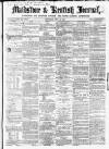 Maidstone Journal and Kentish Advertiser Saturday 30 May 1857 Page 1