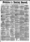 Maidstone Journal and Kentish Advertiser Saturday 13 March 1858 Page 1