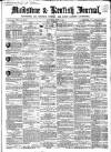 Maidstone Journal and Kentish Advertiser Saturday 17 July 1858 Page 1