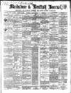 Maidstone Journal and Kentish Advertiser Saturday 10 March 1860 Page 1