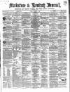 Maidstone Journal and Kentish Advertiser Tuesday 08 March 1864 Page 1