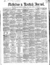 Maidstone Journal and Kentish Advertiser Tuesday 10 May 1864 Page 1