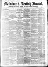 Maidstone Journal and Kentish Advertiser Monday 22 May 1865 Page 1