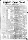 Maidstone Journal and Kentish Advertiser Monday 29 May 1865 Page 1