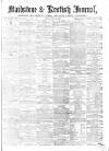 Maidstone Journal and Kentish Advertiser Monday 21 January 1867 Page 1