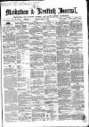 Maidstone Journal and Kentish Advertiser Monday 10 February 1868 Page 1