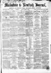 Maidstone Journal and Kentish Advertiser Monday 01 March 1869 Page 1