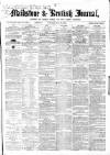 Maidstone Journal and Kentish Advertiser Saturday 26 June 1869 Page 1