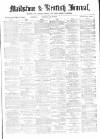 Maidstone Journal and Kentish Advertiser Saturday 08 January 1870 Page 1