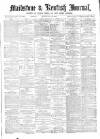 Maidstone Journal and Kentish Advertiser Monday 10 January 1870 Page 1