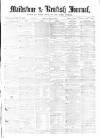 Maidstone Journal and Kentish Advertiser Monday 21 February 1870 Page 1