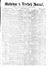 Maidstone Journal and Kentish Advertiser Saturday 05 March 1870 Page 1