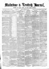 Maidstone Journal and Kentish Advertiser Monday 14 March 1870 Page 1