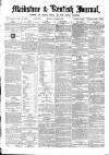 Maidstone Journal and Kentish Advertiser Monday 11 April 1870 Page 1