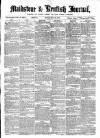 Maidstone Journal and Kentish Advertiser Monday 30 May 1870 Page 1