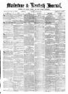 Maidstone Journal and Kentish Advertiser Saturday 04 June 1870 Page 1