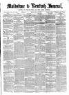 Maidstone Journal and Kentish Advertiser Monday 20 June 1870 Page 1