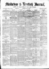 Maidstone Journal and Kentish Advertiser Saturday 25 June 1870 Page 1