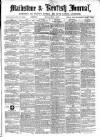 Maidstone Journal and Kentish Advertiser Monday 04 July 1870 Page 1