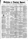 Maidstone Journal and Kentish Advertiser Monday 12 December 1870 Page 1