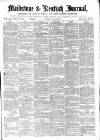 Maidstone Journal and Kentish Advertiser Saturday 10 June 1871 Page 1
