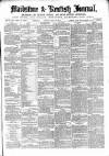 Maidstone Journal and Kentish Advertiser Monday 31 July 1871 Page 1