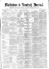 Maidstone Journal and Kentish Advertiser Saturday 05 August 1871 Page 1