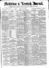 Maidstone Journal and Kentish Advertiser Monday 14 August 1871 Page 1