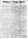 Maidstone Journal and Kentish Advertiser Monday 19 February 1872 Page 1