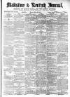 Maidstone Journal and Kentish Advertiser Monday 26 February 1872 Page 1