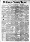 Maidstone Journal and Kentish Advertiser Monday 16 September 1872 Page 1