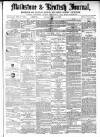 Maidstone Journal and Kentish Advertiser Saturday 14 December 1872 Page 1
