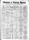 Maidstone Journal and Kentish Advertiser Saturday 28 December 1872 Page 1