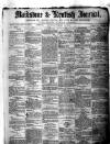 Maidstone Journal and Kentish Advertiser Saturday 14 February 1874 Page 1