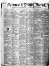 Maidstone Journal and Kentish Advertiser Monday 16 March 1874 Page 1