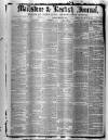 Maidstone Journal and Kentish Advertiser Monday 31 May 1875 Page 1