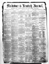 Maidstone Journal and Kentish Advertiser Monday 07 January 1878 Page 1