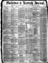 Maidstone Journal and Kentish Advertiser Monday 28 January 1878 Page 1