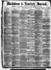 Maidstone Journal and Kentish Advertiser Monday 11 March 1878 Page 1