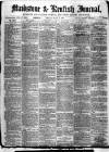 Maidstone Journal and Kentish Advertiser Monday 08 April 1878 Page 1