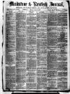 Maidstone Journal and Kentish Advertiser Monday 17 June 1878 Page 1