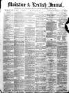 Maidstone Journal and Kentish Advertiser Monday 02 December 1878 Page 1