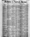 Maidstone Journal and Kentish Advertiser Monday 21 July 1879 Page 1