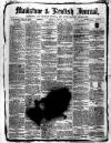 Maidstone Journal and Kentish Advertiser Monday 12 April 1880 Page 1